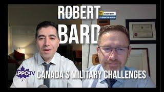 In Lay Terms EP 7 - Robert Bard - CANADA'S MILITARY