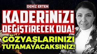 Kaderinizi Değiştirecek Dua! Gözyaşlarınızı Tutamayacaksınız! Deniz Erten | İlkay Buharalı