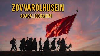 Abasalt Ebrahimi - Zovvarolhusein|Yeni Mərsiyyə | 2023 | Official Video
