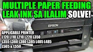 Epson L220 Multiple Feeding Leak Ink Problem Solve applicable also to L120 L110 L210  L350 L355 L360