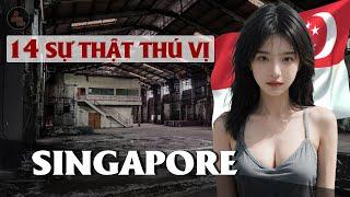 "SỐC" VỚI 14 SỰ THẬT VỀ SINGAPORE | Phố "Đèn Đỏ" khét tiếng nhất, hình phạt Roi Mây,...