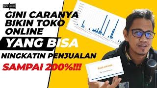 CARA MEMBUAT TOKO ONLINE SENDIRI DARI NOL SAMPAI ONLINE DAN CARA MENINGKATKAN PENJUALAN 200%!!!