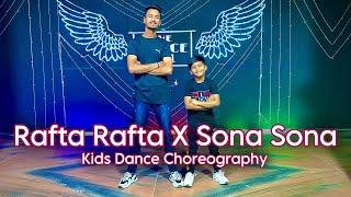 Rafta Rafta X Sona Sona Kids Dance Choreography | Easy Dance For Kids | Hansh Mali Dance