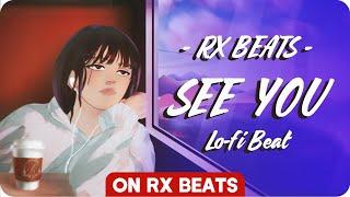 Rx Beats - See You | lofi hip hop beat