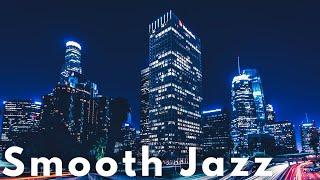 Night Jazz  Relaxing Smooth Jazz & Cool Vibes