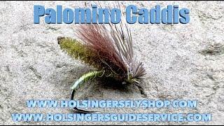 Palomino Caddis, Holsinger's Fly Shop