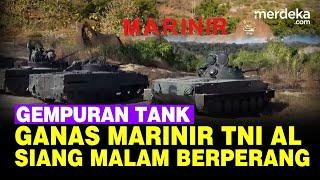 Melihat dari Dekat Perang Pasukan Marinir TNI AL, Ganas Siang Malam Musuh Digempur Tank