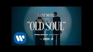 SAINT MOTEL - Old Soul (Official Visualizer)