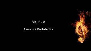 Caricias Prohibidas- Viti Ruiz