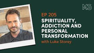 Spirituality, Addiction and Personal Transformation with Luke Storey | The Mark Groves Podcast