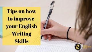 Tips on how to improve your Engllish Writing Skills 2022