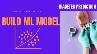 Building Machine Learning Model for predicting diabetes, project