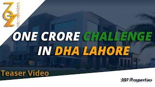 One Crore Challenge In DHA Lahore | Teaser Video | 327 Properties