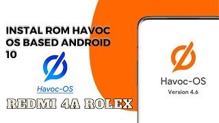 install Rom Havoc Os Redmi 4a Rolex Based Android 10
