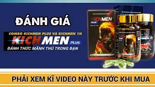 Kichmen Plus Chính Hãng Giá Bao Nhiêu Tiền? Có Thật Thật Sự Hiệu Quả Không