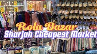 || Sharjah cheapest market || walking tour 4k || full vlog || Rolla Bazar ||