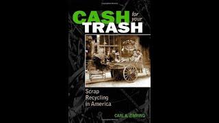 Cash for Your Trash: Scrap Recycling in America