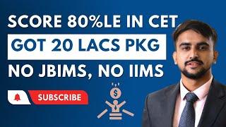 I am NO IIM, JBIMS Still got 20 lacs Package | 80% le in MBA CET | I was selected from 7000 Students