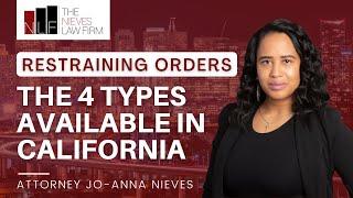 The 4 Types of Restraining Orders in California | California Restraining Order Attorney