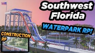 WATER PARK RP + CONSTRUCTION RP! New Water Park! | ROBLOX - Southwest Florida Roleplay