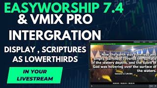 EASYWORSHIP 7.4 & VMIX PRO INTERGRATION VIA NDI DISPLAY SCRIPTURES INTO YOUR LIVESTREAM USING