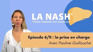 NASH Episode 06 - Quelle prise en charge et quel suivi ?