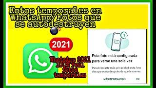 Fotos temporales en WhatsApp/fotos que se autodestruyen 2022