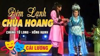 Đêm Lạnh Chùa Hoang - Chung Tử Long, Hồng Hạnh (Tân Cổ Giao Duyên)