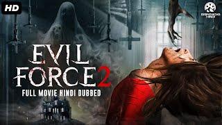 EVIL FORCE 2 Hollywood Horror Movie Hindi Dubbed | Maggie Q, Sean | Blockbuster Hindi Horror Movies