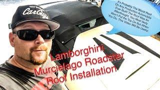 Lamborghini Murcielago Roadster Roof Installation