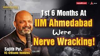 My Salary Was 2.4 LPA After Graduating From IIM A, ft. Sajith Pai, VC @Blume Ventures