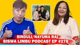 Nayuma Rai Rungmang Vlogs!!Youtube Carreer,Motherhood,Family!! Biswa Limbu Podcast Ep 278@Binduli