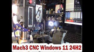 Mach3 CNC Windows 11 24H2 Upgrade Using Flyby11 Script, Unsupported Hardware and Warp9 SmoothStepper