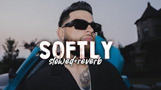 Softly Karan Aujla Slowed Reverb|