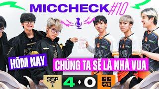 HÔM NAY CHÚNG TA SẼ LÀ NHÀ VUA | MIC CHECK #10: SGP VS GGL | ĐTDV MÙA XUÂN 2024