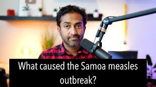 Who is responsible for the Samoa measles outbreak? What really happened.