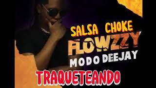 Traqueteando   el bewi versión salsa choke Flowzzy modo Dj    Salsa Choke Colombia 2023