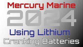 Using Lithium Batteries for Cranking - Mercury Outboards