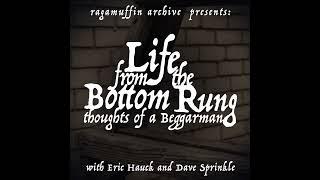 Introducing "Life from the Bottom Rung: Thoughts of a Beggarman"