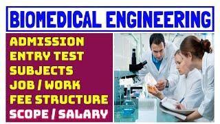 Biomedical engineering (BME) | Scope of biomedical engineering | Salary of biomedical engineer