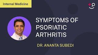 Psoriatic Arthritis: symptoms and why is it important to treat it.