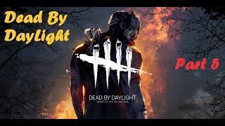 Dead By DayLight/Very Scary Play/№5:"Death is not escape!"