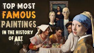 Top Most Famous Paintings In The History Of Art