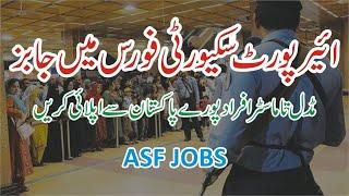 ASF Jobs 2024 - Airport Security Force Online Apply - ASF Class 4 Jobs - Joinasf Gov PK Online Apply