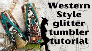 Western style tumbler tutorial