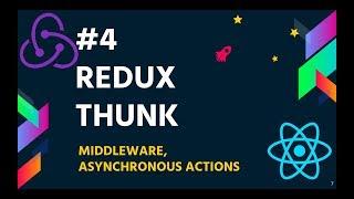 #4 Redux Thunk | MiddleWare | Asynchronous Actions | Redux Tutorial for Beginners