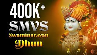 SMVS Swaminarayan Dhun