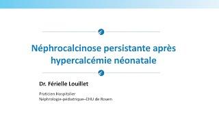 Néphrocalcinose persistante apres hypercalcémie neonatale