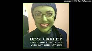 Desi Oakley - The Wizard and I