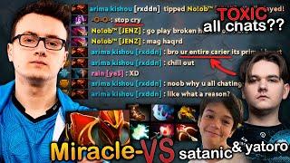 Miracle- VS Yatoro and Satanic in ALL CHAT Toxic Match, Hard CARRY Battle